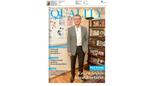 Erken Teşhis Hayat Kurtarır & Quality Magazine